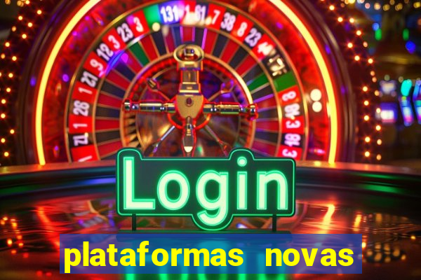 plataformas novas da bet